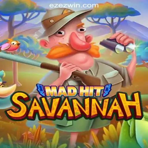 MadHitSavannah: An Exciting Adventure Awaits with EZEZ.Com